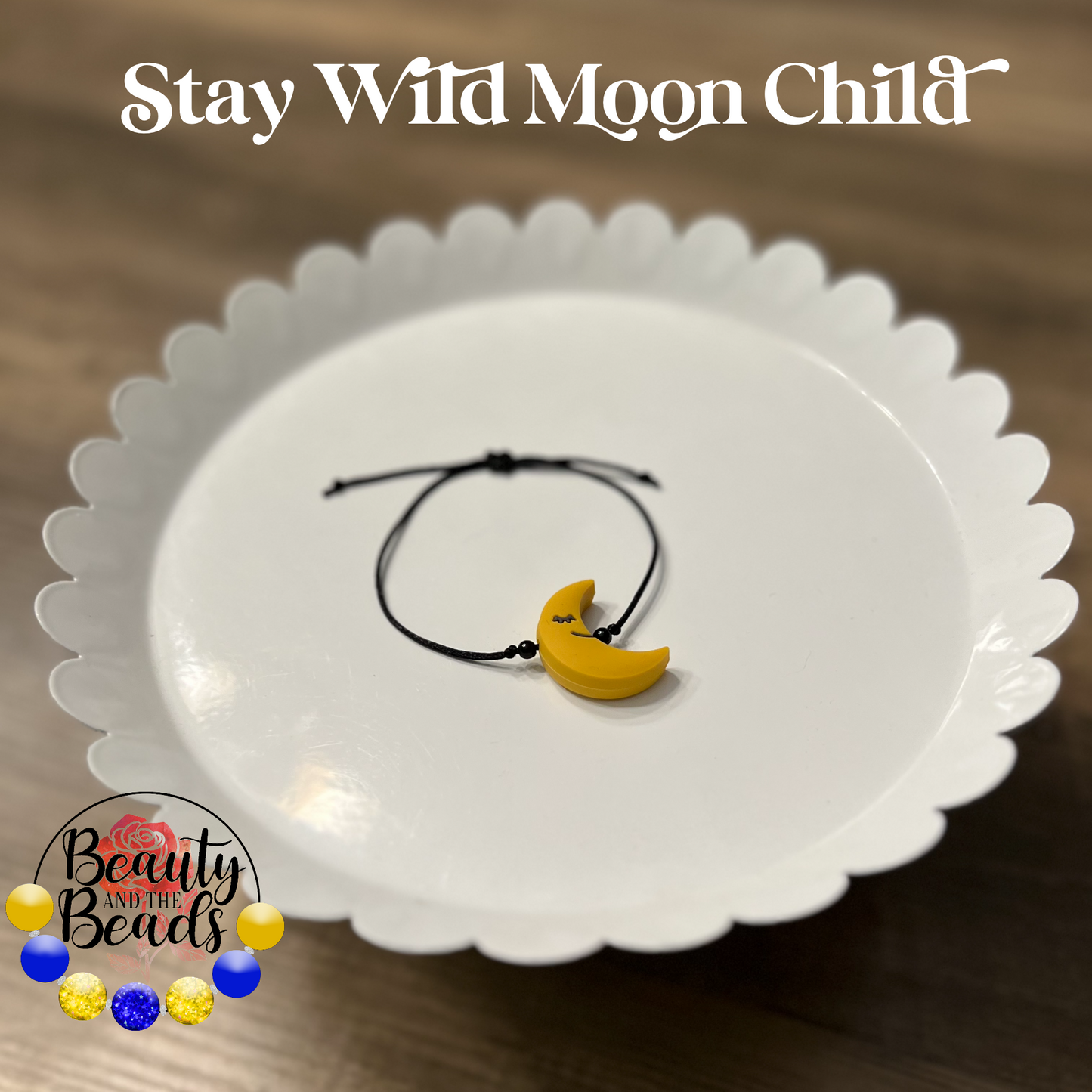 Stay Wild Moon Child