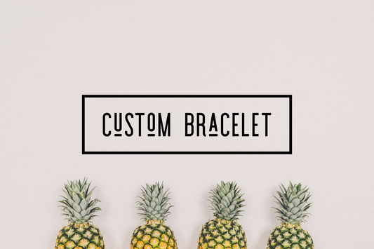 Custom Bracelet